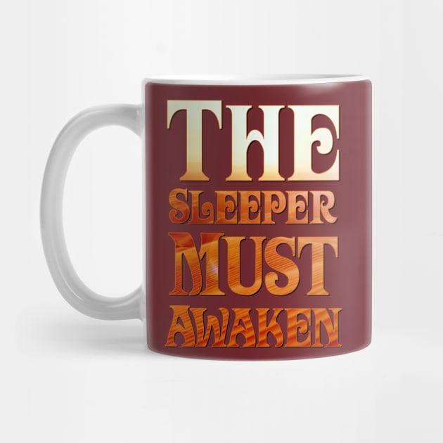 The Sleeper Must Awaken by Doc Multiverse Designs